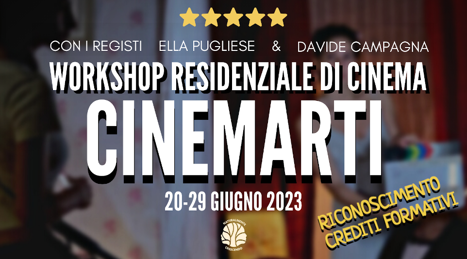 CINEMARTI 2023 – Workshop di cinema